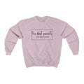 The Best Parents Say Bad Words - Unisex Crewneck Sweatshirt - Babe co.