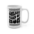 Sweary Kind of Mom Mug 15oz